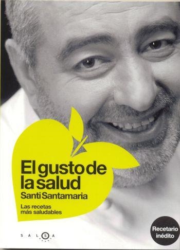 GUSTO DE LA SALUD, EL | 9788496599123 | SANTAMARIA, SANTI | Llibreria Aqualata | Comprar llibres en català i castellà online | Comprar llibres Igualada