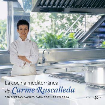 COCINA MEDITERRANEA DE CARME RUSCALLEDA, LA. 100 RECETAS | 9788496599161 | RUSCALLEDA, CARME | Llibreria Aqualata | Comprar llibres en català i castellà online | Comprar llibres Igualada