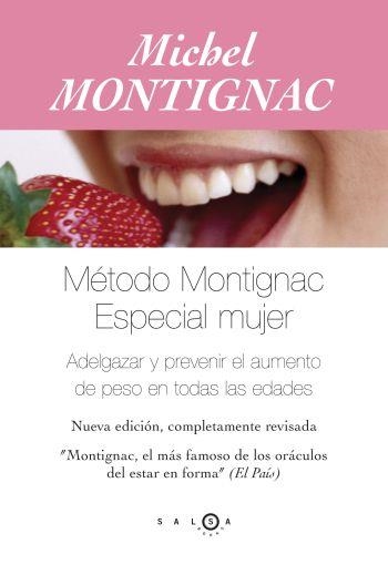 METODO MONTIGNAC, EL. ESPECIAL MUJER | 9788496599109 | MONTIGNAC, MICHEL | Llibreria Aqualata | Comprar libros en catalán y castellano online | Comprar libros Igualada