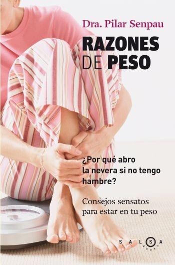 RAZONES DE PESO | 9788496599369 | SENPAU, PILAR | Llibreria Aqualata | Comprar libros en catalán y castellano online | Comprar libros Igualada