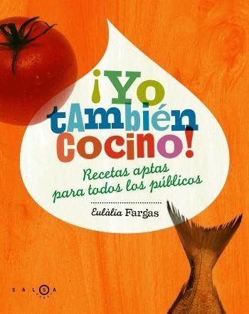 YO TAMBIEN COCINO | 9788496599277 | FARGAS, EULALIA | Llibreria Aqualata | Comprar llibres en català i castellà online | Comprar llibres Igualada