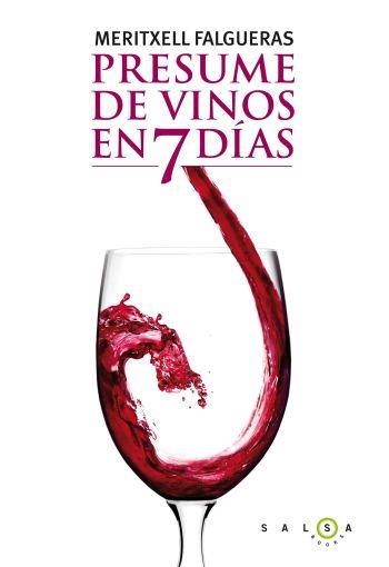 PRESUME DE VINOS EN 7 DIAS | 9788496599789 | FALGUERAS, MERITXELL | Llibreria Aqualata | Comprar llibres en català i castellà online | Comprar llibres Igualada