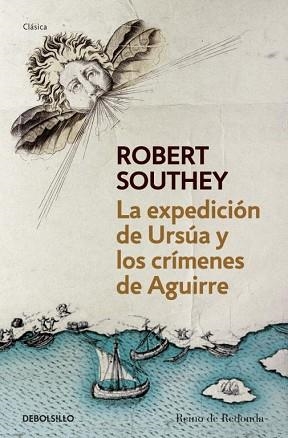 EXPEDICIÓN DE URSÚA Y LOS CRÍMENES DE AGUIRRE, LA | 9788490320600 | SOUTHEY, ROBERT | Llibreria Aqualata | Comprar libros en catalán y castellano online | Comprar libros Igualada