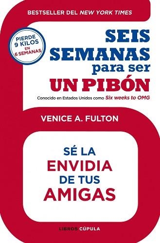 SEIS SEMANAS PARA SER UN PIBÓN | 9788448008208 | FULTON, VENICE A.  | Llibreria Aqualata | Comprar llibres en català i castellà online | Comprar llibres Igualada