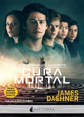 CURA MORTAL, LA (EL CORREDOR DEL LABERINTO 3) | 9788493975036 | DASHNER, JAMES | Llibreria Aqualata | Comprar libros en catalán y castellano online | Comprar libros Igualada