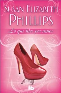 LO QUE HICE POR AMOR | 9788498727609 | PHILLIPS, SUSAN ELIZABETH | Llibreria Aqualata | Comprar llibres en català i castellà online | Comprar llibres Igualada