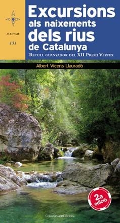 EXCURSIONS ALS NAIXEMENTS DELS RIUS DE CATALUNYA | 9788490340400 | VICENS LLAURADÓ, ALBERT | Llibreria Aqualata | Comprar llibres en català i castellà online | Comprar llibres Igualada