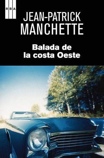 BALADA DE LA COSTA OESTE | 9788490064979 | MANCHETTE , JEAN-PATRICK | Llibreria Aqualata | Comprar llibres en català i castellà online | Comprar llibres Igualada