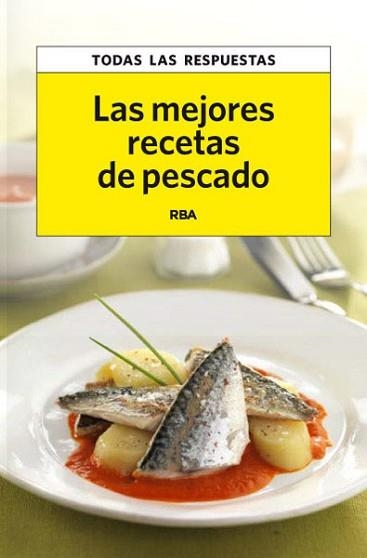 MEJORES RECETAS DE PESCADOS, LAS | 9788490065570 | TOVAR , ROSA | Llibreria Aqualata | Comprar llibres en català i castellà online | Comprar llibres Igualada