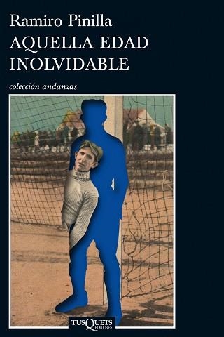 AQUELLA EDAD INOLVIDABLE | 9788483834022 | PINILLA GARCÍA, RAMIRO | Llibreria Aqualata | Comprar llibres en català i castellà online | Comprar llibres Igualada