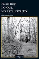 LO QUE NO ESTÁ ESCRITO | 9788483834282 | REIG CARRIEDO, RAFAEL | Llibreria Aqualata | Comprar llibres en català i castellà online | Comprar llibres Igualada