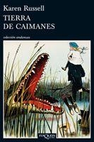 TIERRA DE CAIMANES | 9788483834336 | RUSSELL, KAREN | Llibreria Aqualata | Comprar llibres en català i castellà online | Comprar llibres Igualada