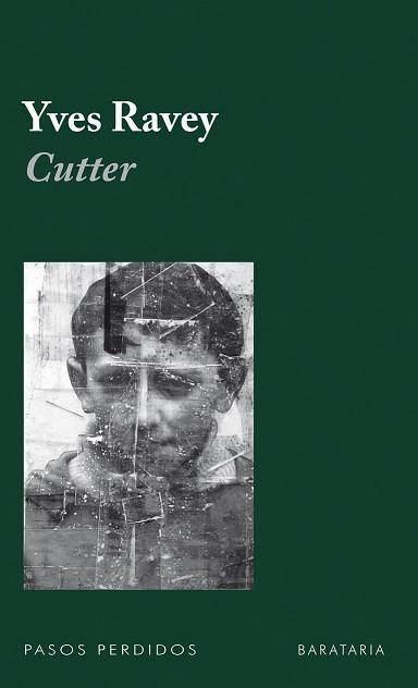 CUTTER (PASOS PERDIDOS) | 9788492979134 | RAVEY, YVES | Llibreria Aqualata | Comprar libros en catalán y castellano online | Comprar libros Igualada