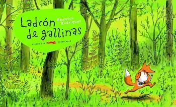 LADRON DE GALLINAS (ALBUM ILUSTRADO PEQUEÑO) | 9788492412310 | RODRIGUEZ, BEATRICE | Llibreria Aqualata | Comprar libros en catalán y castellano online | Comprar libros Igualada