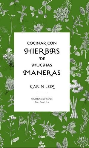 COCINAR CON HIERBAS DE MUCHAS MANERAS | 9788490064856 | LEIZ, KARIN | Llibreria Aqualata | Comprar llibres en català i castellà online | Comprar llibres Igualada