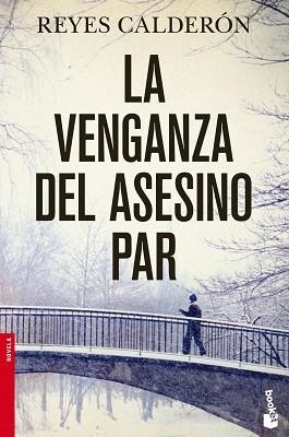 VENGANZA DEL ASESINO PAR, LA | 9788408045380 | CALDERÓN, REYES | Llibreria Aqualata | Comprar llibres en català i castellà online | Comprar llibres Igualada