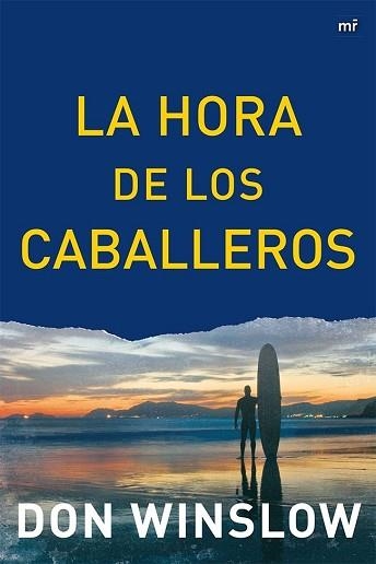 HORA DE LOS CABALLEROS, LA | 9788427039063 | WINSLOW, DON | Llibreria Aqualata | Comprar libros en catalán y castellano online | Comprar libros Igualada