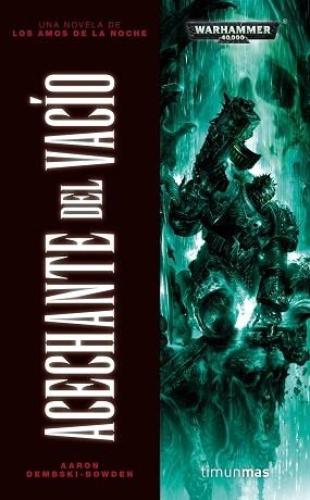 ACECHANTE DEL VACÍO. LOS AMOS DE LA NOCHE III | 9788448008062 | DEMBSKI-BOWDEN, AARON | Llibreria Aqualata | Comprar llibres en català i castellà online | Comprar llibres Igualada