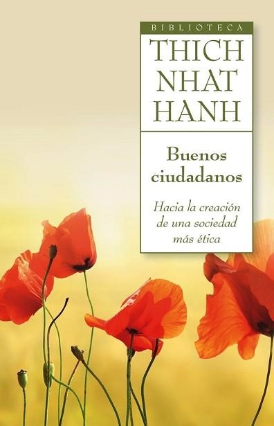 BUENOS CIUDADANOS. HACIA LA CREACIÓN DE UNA SOCIEDAD MÁS ÉTICA | 9788497546430 | THICH NHAT HANH | Llibreria Aqualata | Comprar llibres en català i castellà online | Comprar llibres Igualada