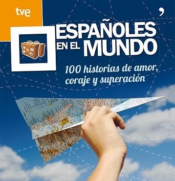 ESPAÑOLES EN EL MUNDO | 9788499982410 | CR TVE | Llibreria Aqualata | Comprar llibres en català i castellà online | Comprar llibres Igualada