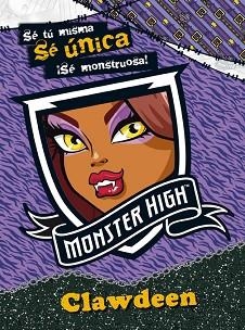 MONSTER HIGH. SE UNICA. CLAWDEEN | 9788437281018 | MATTEL EUROPA, B.V. | Llibreria Aqualata | Comprar llibres en català i castellà online | Comprar llibres Igualada