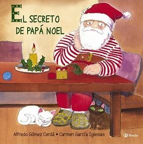 SECRETO DE PAPÁ NOEL, EL | 9788421688496 | GÓMEZ CERDÁ, ALFREDO | Llibreria Aqualata | Comprar libros en catalán y castellano online | Comprar libros Igualada