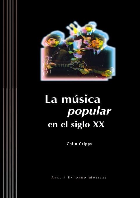 MUSICA POPULAR EN EL SIGLO XX (AMB CD) | 9788446010418 | CRIPPS, COLIN | Llibreria Aqualata | Comprar llibres en català i castellà online | Comprar llibres Igualada