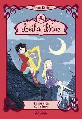 LEILA BLUE 2. LA MÚSICA DE LA LUNA | 9788467829211 | DUBINI, MIRIAM | Llibreria Aqualata | Comprar llibres en català i castellà online | Comprar llibres Igualada