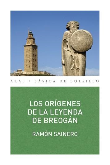 ORÍGENES DE LA LEYENDA DE BREOGÁN, LOS | 9788446030300 | SAINERO SÁNCHEZ, RAMÓN | Llibreria Aqualata | Comprar llibres en català i castellà online | Comprar llibres Igualada