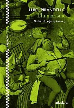 HUMORISME, L' | 9788492405602 | PIRANDELLO, LUIGI | Llibreria Aqualata | Comprar llibres en català i castellà online | Comprar llibres Igualada