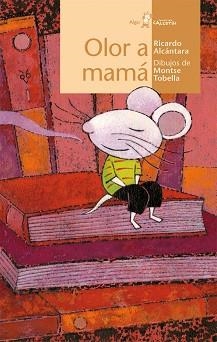 OLOR A MAMÁ | 9788498455144 | ALCÁNTARA SGARBI, RICARDO | Llibreria Aqualata | Comprar llibres en català i castellà online | Comprar llibres Igualada