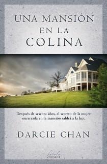 UNA MANSIÓN EN LA COLINA | 9788415420347 | CHAN, DARCIE | Llibreria Aqualata | Comprar llibres en català i castellà online | Comprar llibres Igualada