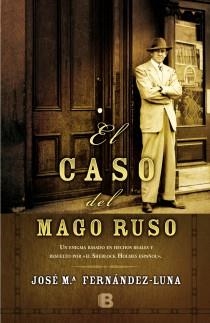 CASO DEL MAGO RUSO, EL | 9788466652391 | FERNÁNDEZ-LUNA, JOSÉ MARIA | Llibreria Aqualata | Comprar llibres en català i castellà online | Comprar llibres Igualada