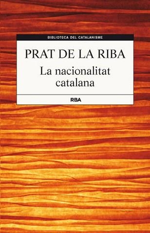 NACIONALITAT CATALANA, LA | 9788482646220 | PRAT DE LA RIBA , ENRIC | Llibreria Aqualata | Comprar llibres en català i castellà online | Comprar llibres Igualada