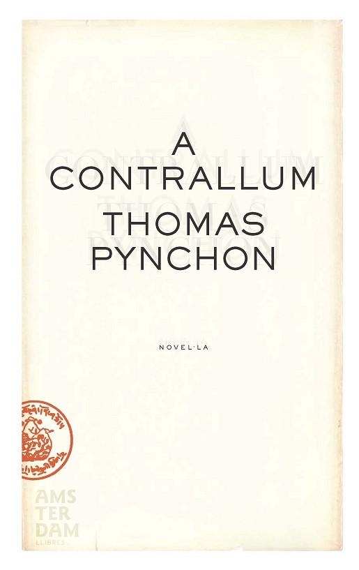 A CONTRALLUM | 9788493718305 | PYNCHON, THOMAS | Llibreria Aqualata | Comprar llibres en català i castellà online | Comprar llibres Igualada