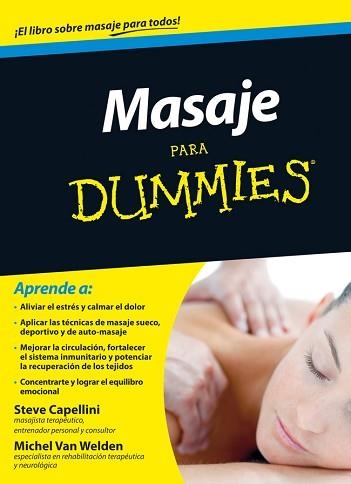 MASAJE PARA DUMMIES | 9788432901447 | CAPELLINI, STEVE / VAN WELDEN, MICHELE | Llibreria Aqualata | Comprar llibres en català i castellà online | Comprar llibres Igualada