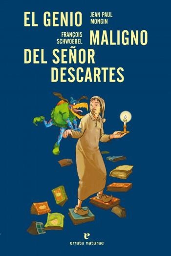 GENIO MALIGNO DEL SEÑOR DESCARTES, EL | 9788415217411 | MONGIN, JEAN PAUL | Llibreria Aqualata | Comprar llibres en català i castellà online | Comprar llibres Igualada