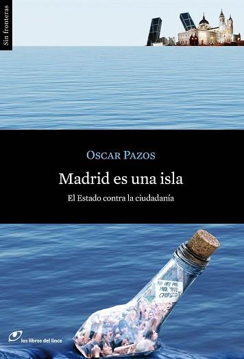 MADRID ES UNA ISLA | 9788415070276 | PAZOS, OSCAR | Llibreria Aqualata | Comprar llibres en català i castellà online | Comprar llibres Igualada