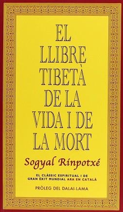 LLIBRE TIBETÁ DE LA VIDA I DE LA MORT, EL | 9788493784362 | SOGYAL, RIMPOCHÉ | Llibreria Aqualata | Comprar llibres en català i castellà online | Comprar llibres Igualada