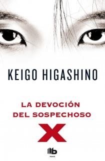 DEVOCIÓN DEL SOSPECHOSO X, LA | 9788498727654 | HIGASHINO, KEIGO | Llibreria Aqualata | Comprar libros en catalán y castellano online | Comprar libros Igualada