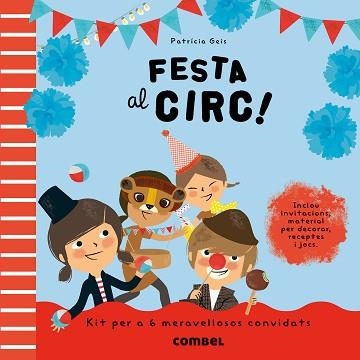 FESTA AL CIRC! | 9788498258165 | GEIS CONTI, PATRICIA | Llibreria Aqualata | Comprar llibres en català i castellà online | Comprar llibres Igualada