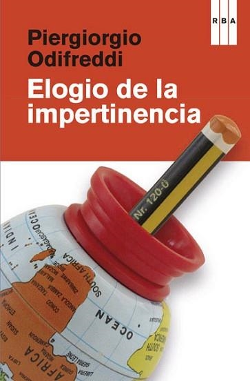 ELOGIO DE LA IMPERTINENCIA | 9788490065433 | ODIFREDDI, PIERGIORGIO | Llibreria Aqualata | Comprar llibres en català i castellà online | Comprar llibres Igualada