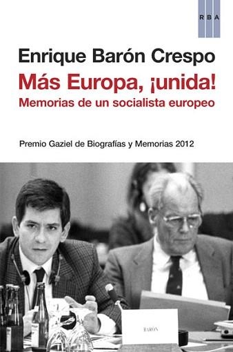 MÁS EUROPA, ¡UNIDA! | 9788490065242 | BARON, ENRIQUE | Llibreria Aqualata | Comprar llibres en català i castellà online | Comprar llibres Igualada