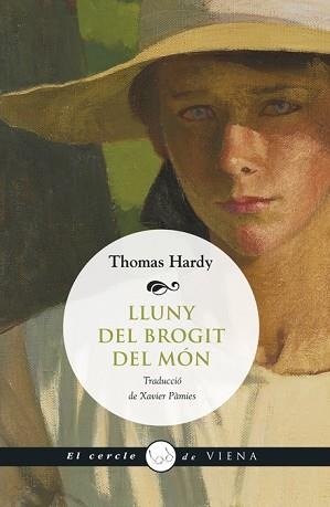 LLUNY DEL BROGIT DEL MÓN | 9788483307212 | HARDY, THOMAS | Llibreria Aqualata | Comprar llibres en català i castellà online | Comprar llibres Igualada