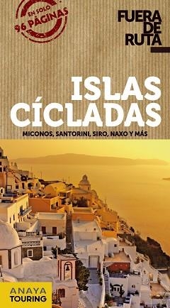 ISLAS CÍCLADAS (FUERA DE RUTA) ED. 2013 | 9788499355405 | RON, ANA | Llibreria Aqualata | Comprar llibres en català i castellà online | Comprar llibres Igualada