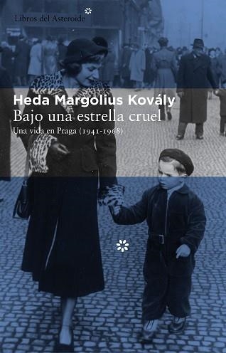 BAJO UNA ESTRELLA CRUEL | 9788415625261 | MARGOLIUS KOVÁLY, HEDA | Llibreria Aqualata | Comprar llibres en català i castellà online | Comprar llibres Igualada