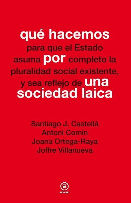 QUÉ HACEMOS POR UNA SOCIEDAD LAICA | 9788446037798 | VARIOS AUTORES | Llibreria Aqualata | Comprar llibres en català i castellà online | Comprar llibres Igualada