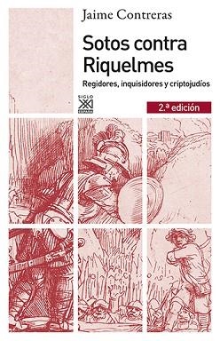 SOTOS CONTRA RIQUELMES. REGIDORES, INQUISIDORES Y CRIPTOJUDÍOS | 9788432316401 | CONTRERAS CONTRERAS, JAIME | Llibreria Aqualata | Comprar llibres en català i castellà online | Comprar llibres Igualada