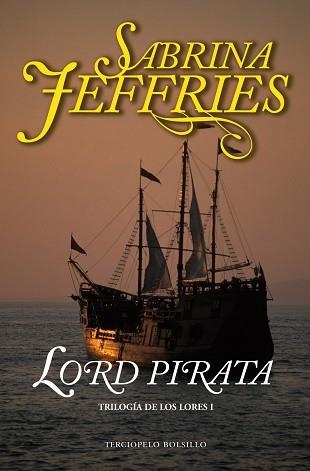 LORD PIRATA (TRILOGIA DE LOS LORES I) (ROMANTICA) | 9788492617043 | JEFFRIES, SABRINA | Llibreria Aqualata | Comprar llibres en català i castellà online | Comprar llibres Igualada