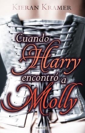 CUANDO HARRY ENCONTRO A MOLLY (ROMANTICA HISTORICA) | 9788492617708 | KRAMER, KIERAN | Llibreria Aqualata | Comprar llibres en català i castellà online | Comprar llibres Igualada